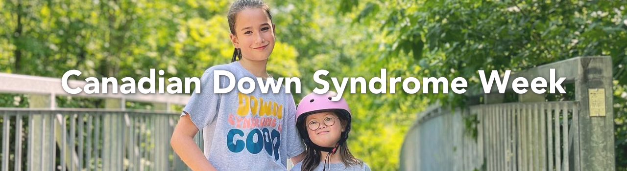 Canadian Down Syndrome Week 2023